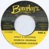 7-дюймовая пластинка DERRICK MORGAN, DESMOND DEKKER / BE - What A Revenge / Soldering BV006 Beverleys 1968 UK Reggae, Ska & Dub
