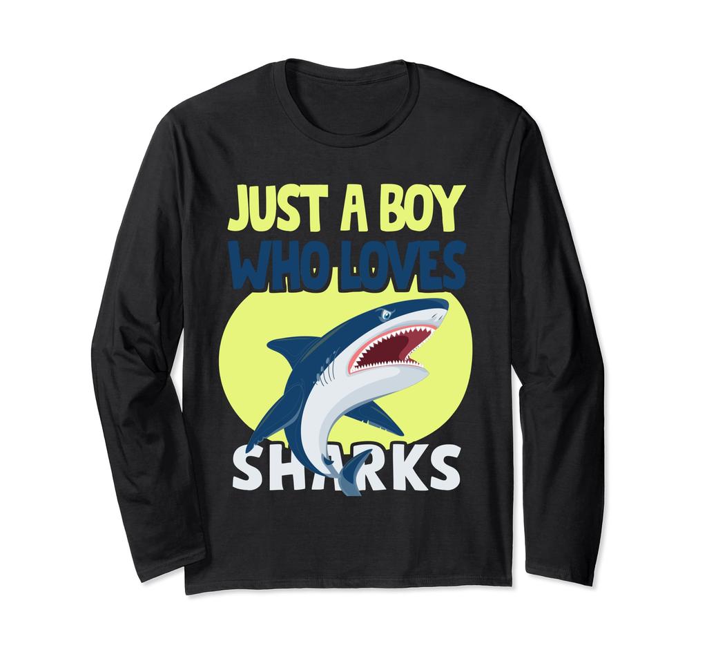Just a Boy Who Loves Sharks Boys Toddlers Children Shark Lovers Long Sleeve T-Shirt