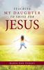The Teaching My Daughter To Shine for Jesus Book