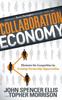 The Collaboration Economy : Eliminate the Competition by Creating Partnership Opportunities Book