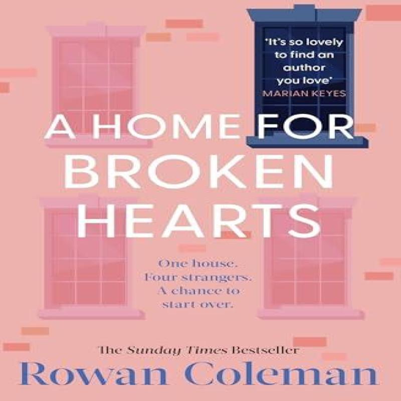 A Home for Broken Hearts by Rowan Coleman Paperback Book 9781804950425