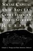 Книга Social Capital and Social Cohesion In Post-Soviet Russia