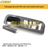 Volkswagen Bora Golf 4 Window Master Switch & Door Handle Panel