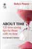 Книга About Time : : 120 Time-saving Tips for Those with No Time