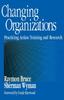 Книга Changing Organizations : Practicing Action Training and Research
