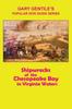 Книга Shipwrecks of the Chesapeake Bay In Virginia Waters