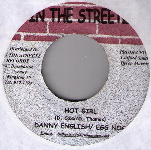 7inch Record DANNY ENGLISH EGG NOG Hot Girl NONE In The Streetz 2002 Jamaica Reggae Ska Dub Used