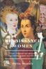 Книга Renaissance Women : Nuns, Sultanas and Queens Legitimising Female Sovereignty : 1