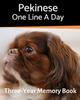 Книга Pekinese - One Line a Day : A Three-Year Memory Book To Track Your Dog's Growth : 55