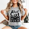 Cat Mom Ever T Shirt Mothers Day Apparel Cat Owners Stateunisext