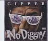 CD GIPPER - No Diggity TTLC002 IITIGHT LLC 2013 Japan Rap & Hip-Hop/R&B Used