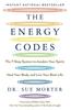 Книга The Energy Codes : The 7-Step System To Awaken Your Spirit, Heal Your Body, and Live Your Best Life