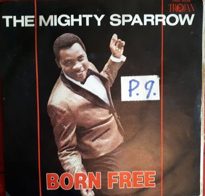 7-дюймовая пластинка MIGHTY SPARROW / THE CIMARONS - Born Free / Over The Rainbow TRO9038 Trojan Records 1978 Великобритания Регги, Ска и Даб Б/у
