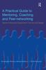 Книга A Practical Guide To Mentoring, Coaching and Peer-networking : Teacher Professional Development In Schools and Colleges
