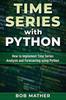 Книга Time Series with Python : How To Implement Time Series Analysis and Forecasting Using Python