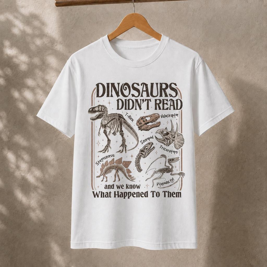 Dinosaurs Didn’t Read Shirt, Funny Dinosaur Skeleton Tee, Paleontology Teacher Gift, Book Lover T-Shirt, Unisex Vintage Science Tee