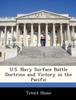 Книга U.S. Navy Surface Battle Doctrine and Victory In the Pacific