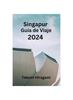 Книга Singapur Guia De Viaje 2024