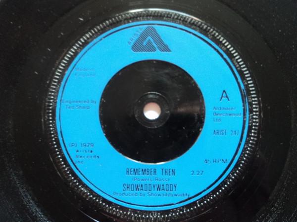 7-дюймовая пластинка SHOWADDYWADDY - Remember Then ARIST247 Arista 1979 UK Рок Б/У