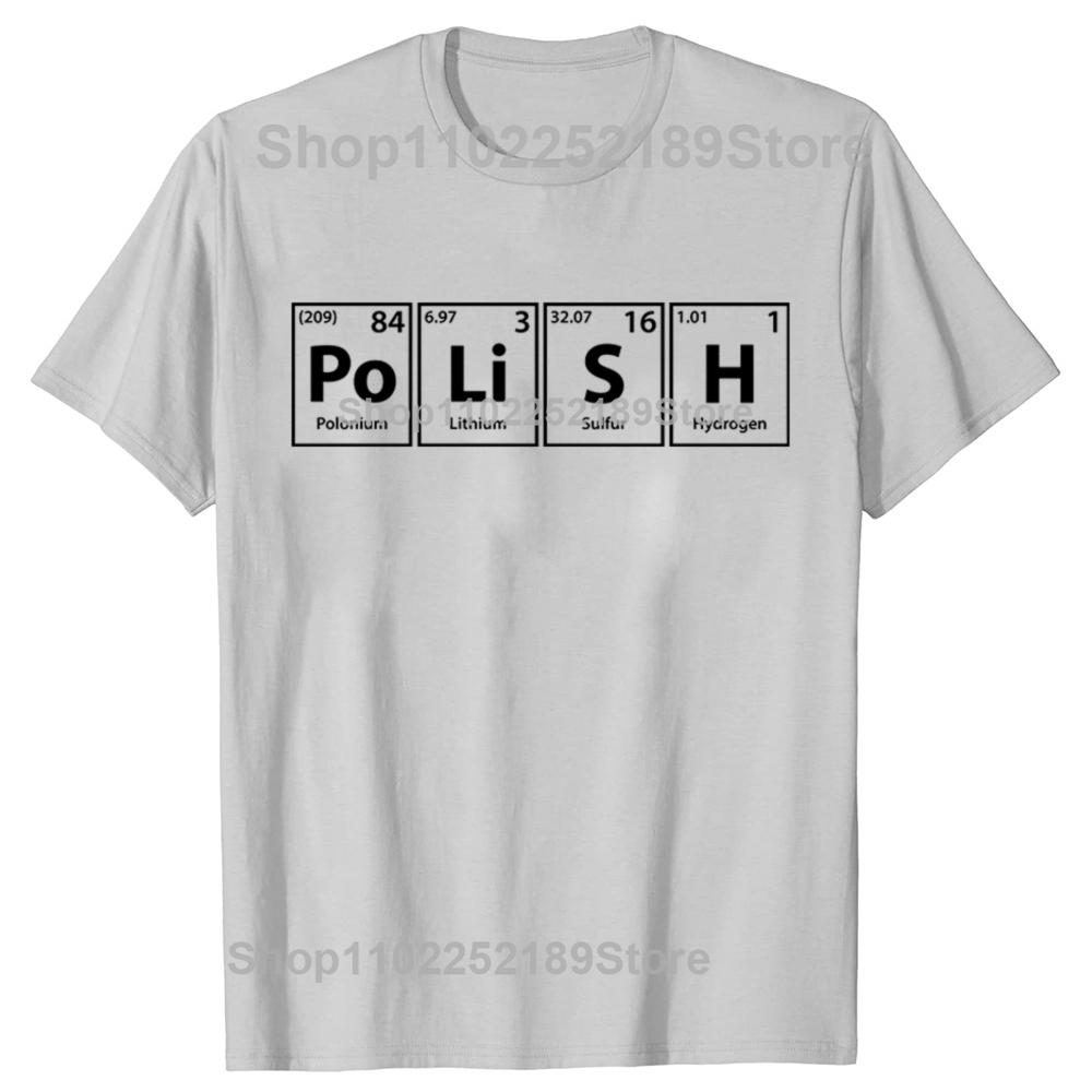 Polish Periodic Spelling T Shirts Birthday Funny Unisex Graphic Fashion New Cotton Short Sleeve ONeck Harajuku Poland Tshirt
