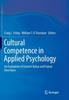 The Cultural Competence In Applied Psychology : An Evaluation of Current Status and Future Directions Book