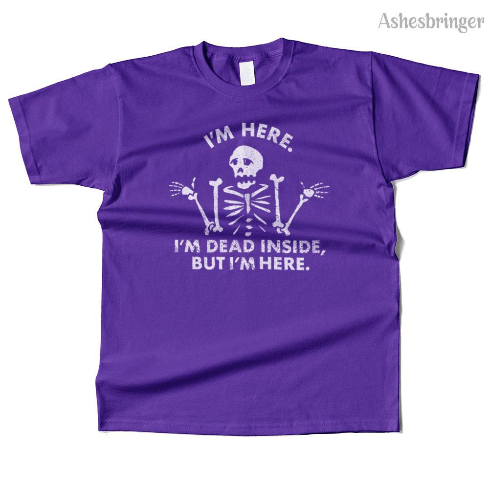 Unisexs Cotton I'm Dead Inside, But I'm Here. Graphic Funny T Shirt Street Casual Style Tee for Unisex and Women
