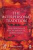 Книга The Interpersonal Tradition : The Origins of Psychoanalytic Subjectivity
