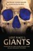 Книга Lost Race of the Giants : The Mystery of Their Culture, Influence, and Decline Throughout the World