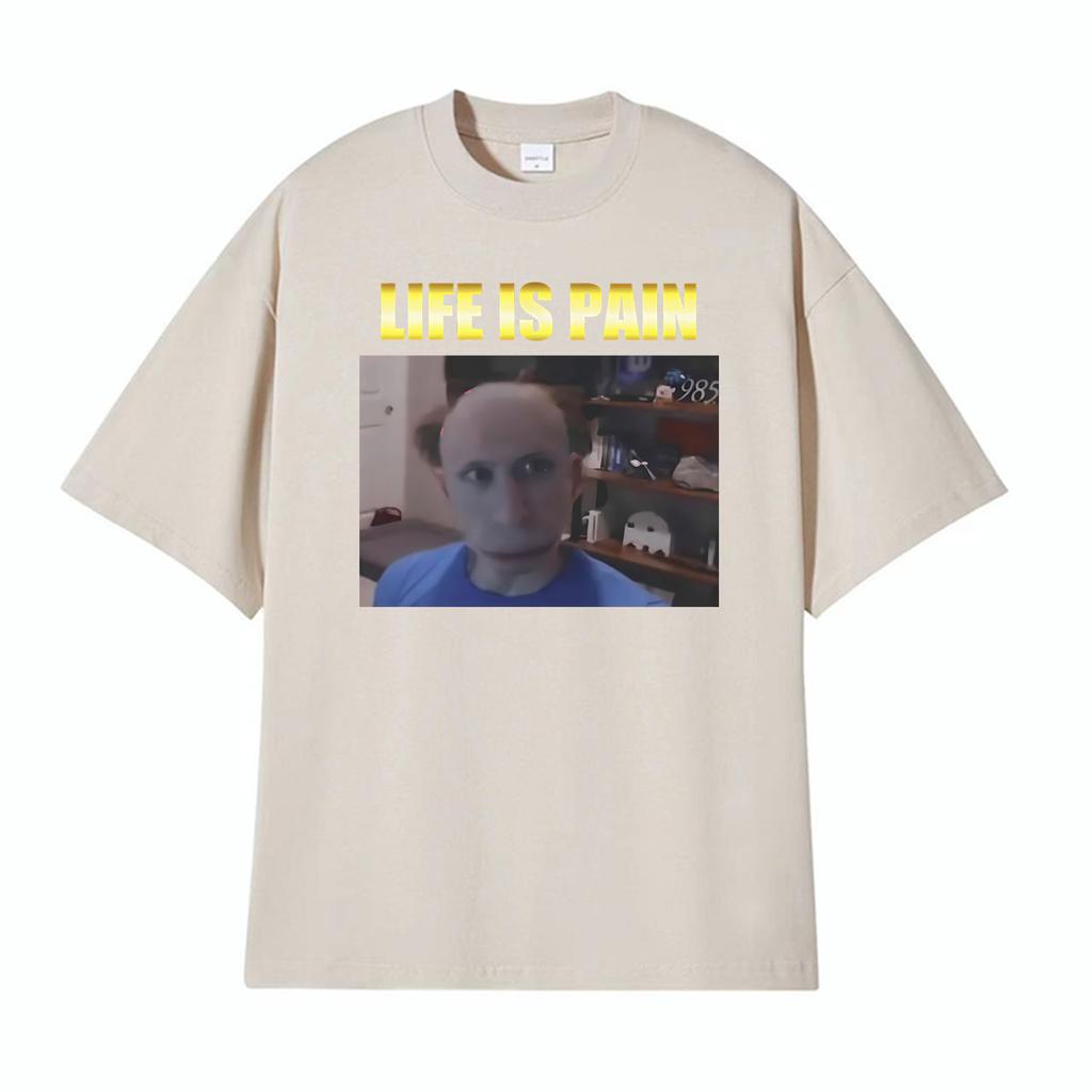Life Is Pain Jerma Funny Meme Graphic TShirt Unisex Women Retro Summer Fashion Oversized T Shirt Tops Short Sleeve Cotton T Shirts