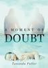 Книга A Moment of Doubt