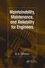 Книга Maintainability, Maintenance, and Reliability for Engineers