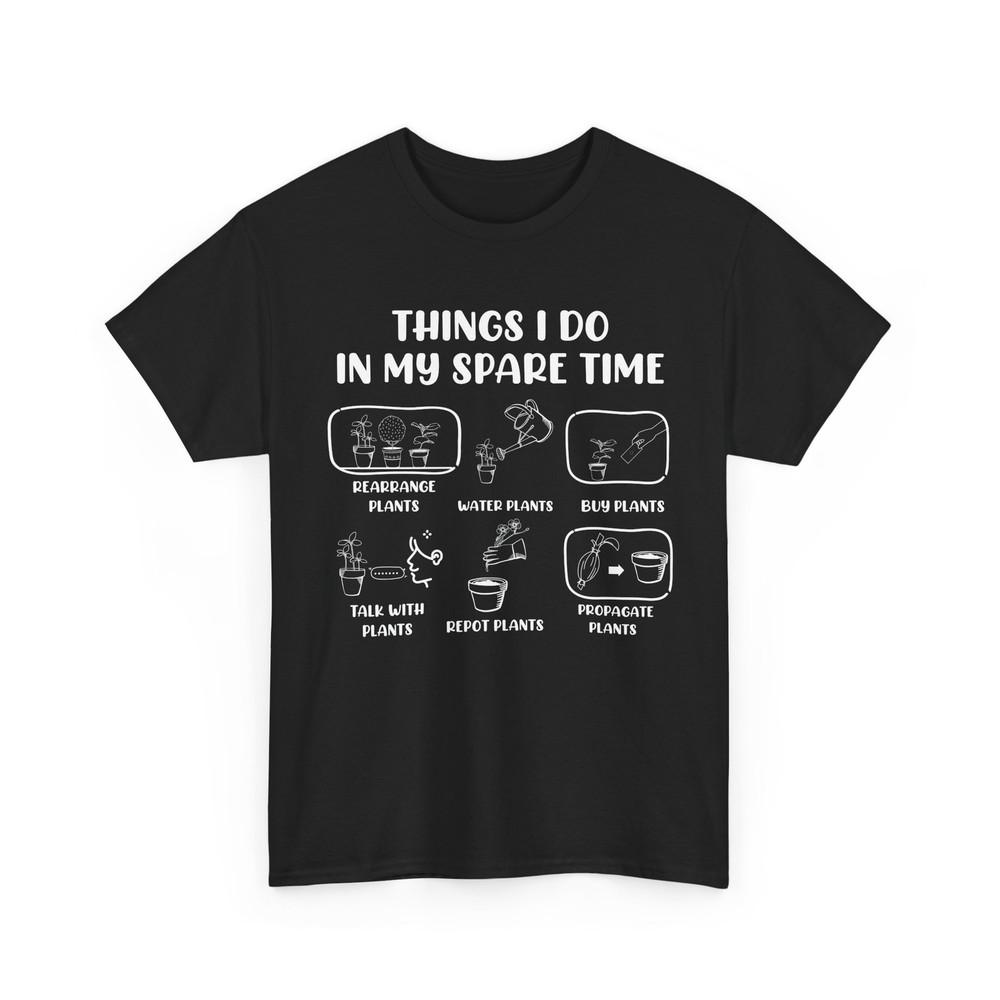Gardener Things I Do In My Spare Time Shirt Gardening Planting Lovers T-Shirt