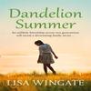 Dandelion Summer by Lisa Wingate Paperback Book 9781529402513