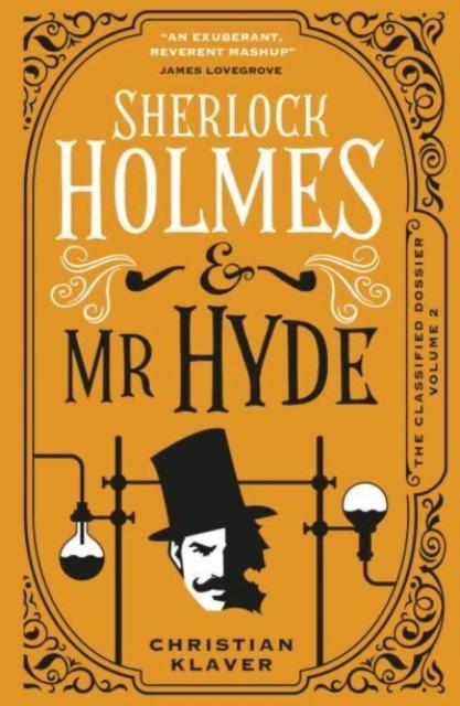The The Classified Dossier - Sherlock Holmes and Mr Hyde : Sherlock Holmes and Mr Hyde Book