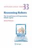 Книга Reasoning Robots : The Art and Science of Programming Robotic Agents : 33