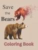 Книга Save the Bears : Save the Planet Series