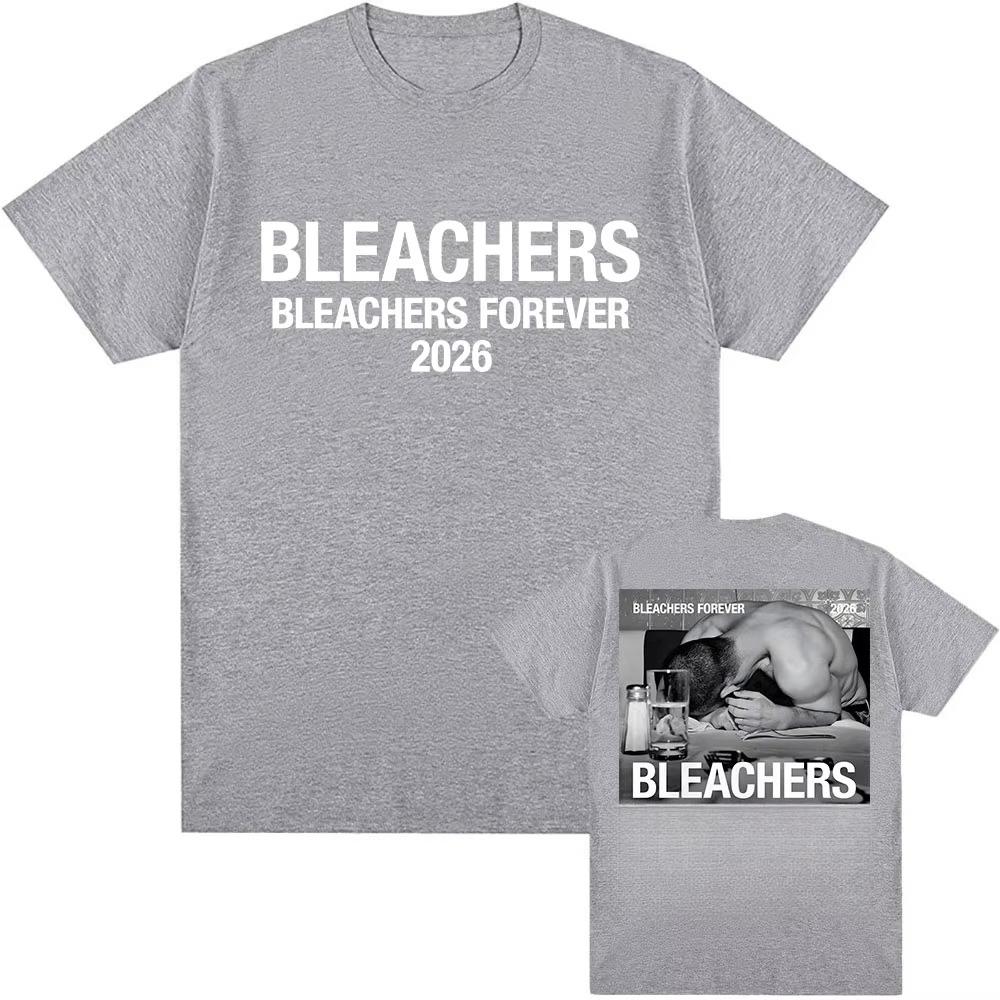 Bleachers Forever 2026 Tour Tshirt Unisex Streetwear Summer Oneck Short Sleeve Unisexs Tshirts Casual Design Graphic Print Tees