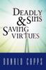 Книга Deadly Sins And Saving Virtues by Donald Capps - Paperback