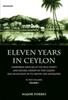 Книга Eleven Years In Ceylon : Comprising Sketches of the Field Sports and Natural History of That Colony and an Account of Its History and Antiquities