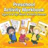 Книга Preschool Activity Workbook Ages 4 & Up : Word & Math Games