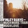 CD FINLEY QUAY - Much More Than Much Love  EICP275 Япония ОбиТанцевальная и Электронная Музыка Б/У