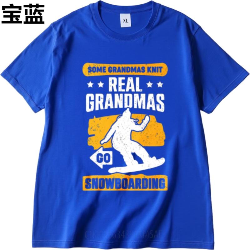 Rock Tshirt Workout Unisex O Neck Tshirt Big Size Some Grandmas Knit Real Grandmas Go Snowboarding Retro Boys Tees Soft Cotton Tee