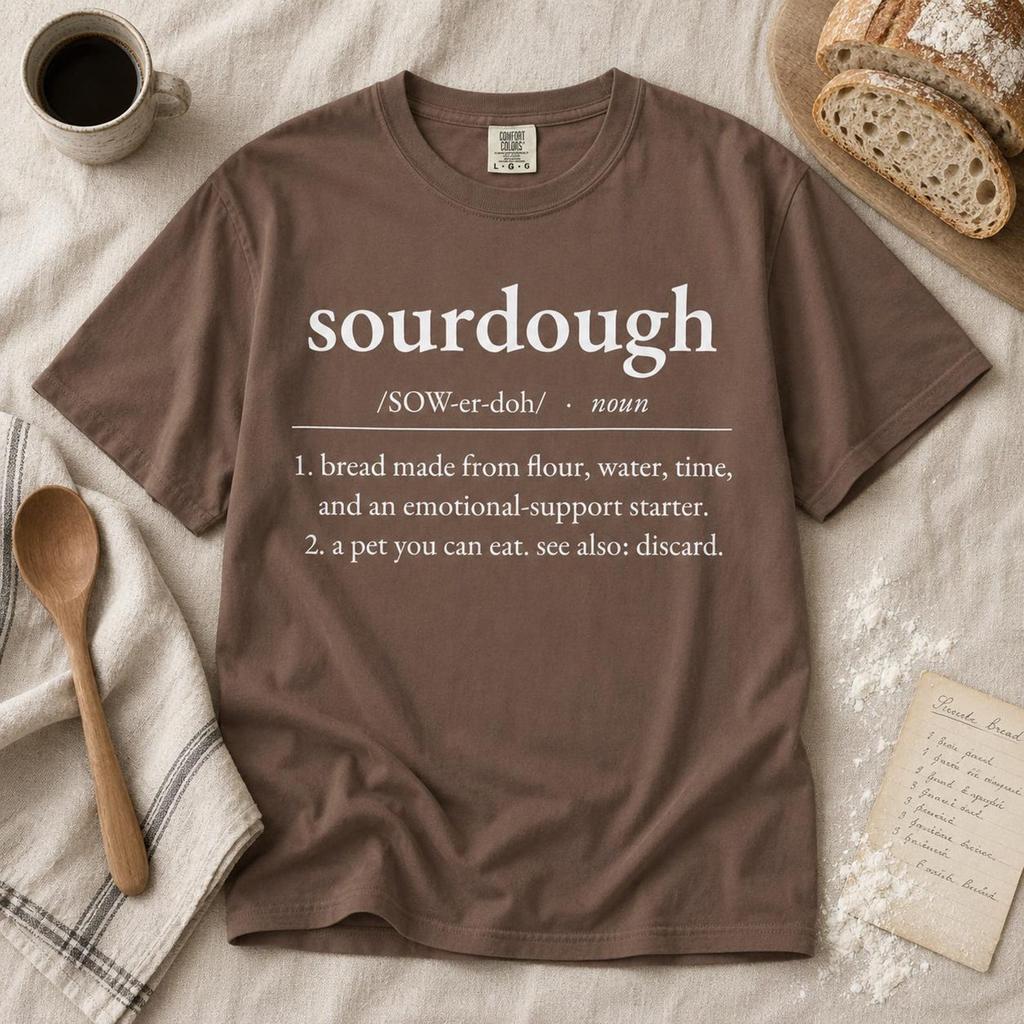 Sourdough Definition Shirt, Funny Sourdough Tee, Comfort Colors 1717, Baker Gift
