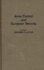 Книга Arms Control and European Security