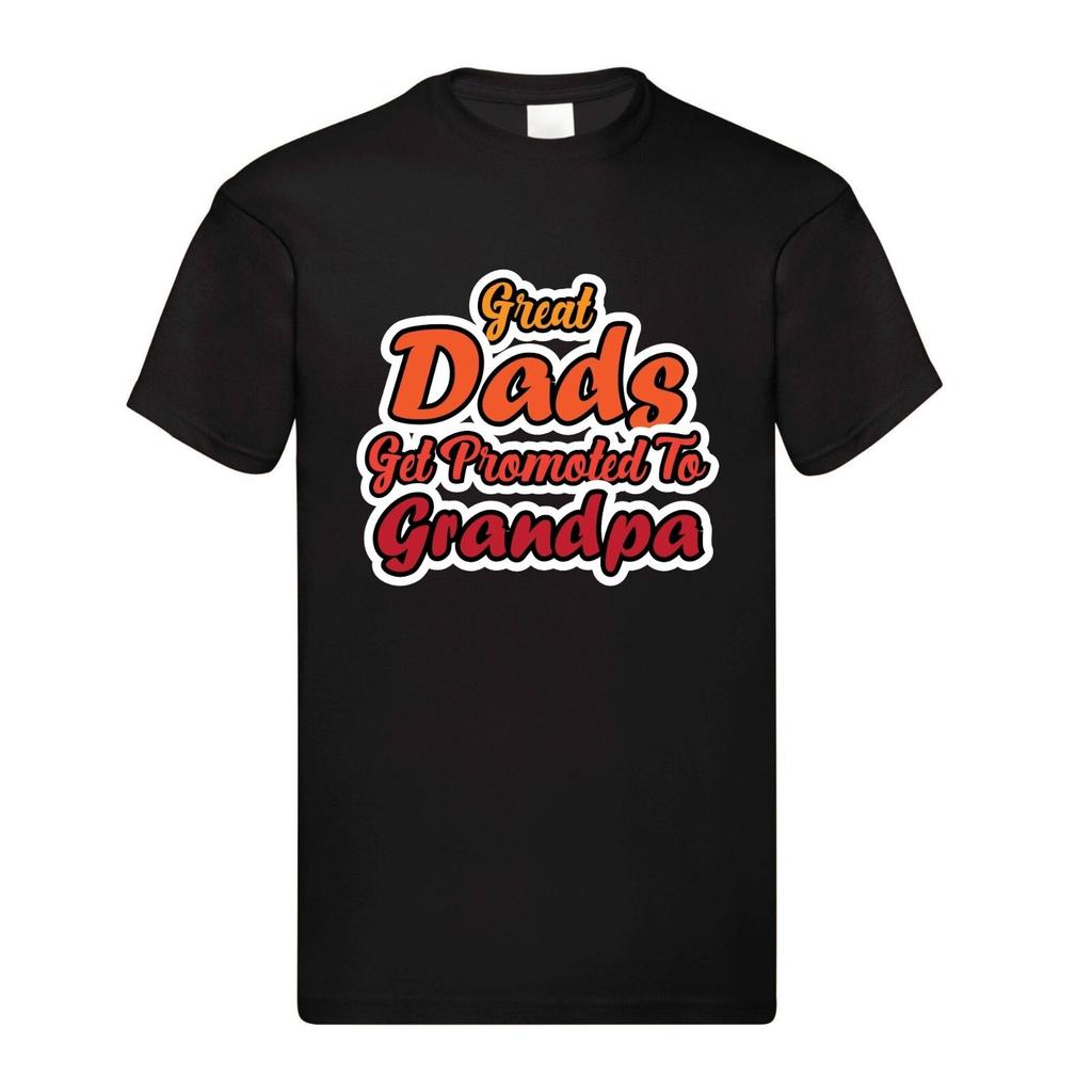 Great Dads Get Promoted to Grandpa – Funny Grandpa Announcement Shirt