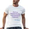 Smile because it happened TShirt Summer Print Short Sleeve Tee
