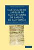 Книга Cartulaire De Labbaye De Saint Etienne De Baigne En Saintonge by Cholet, Paul FranÃ§ois - Paperback
