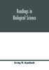 Книга Readings In Biological Science by W. Knobloch, Irving - Paperback