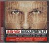 CD РОШ, ЖАН - Музыка спасла мою жизнь 3703235 Universal Music 2012 Европа Танцевальная и электронная музыка Б/У