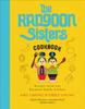 Книга The Rangoon Sisters : Recipes from Our Burmese Family Kitchen